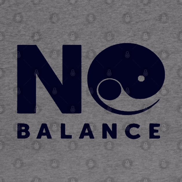 No Balance Yin Yang by JoyoSpring